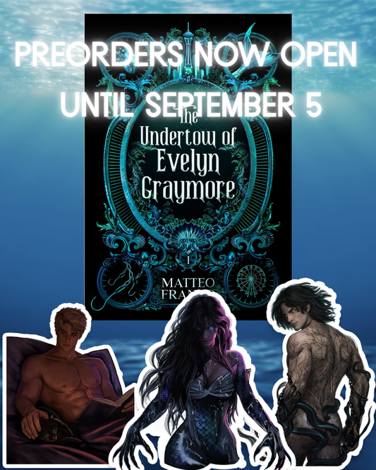 ENDING SOON! Preorder - The Undertow of Evelyn Graymore
