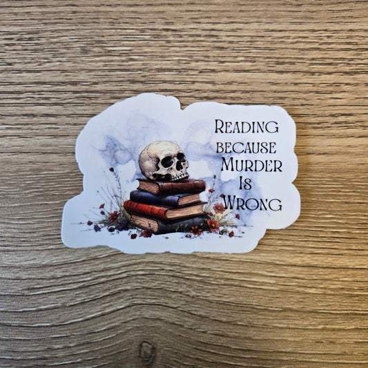 Reading Because Murder is Wrong